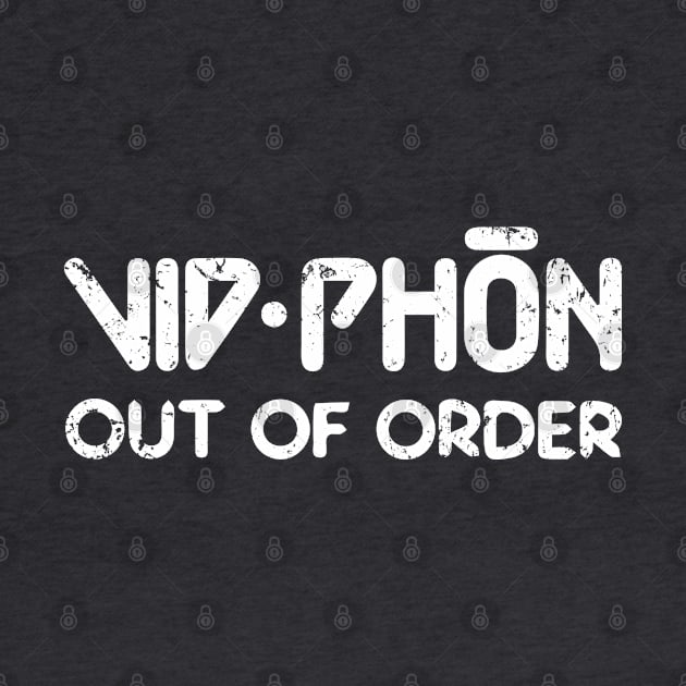 Vid Phon - Out of Order by sketchfiles